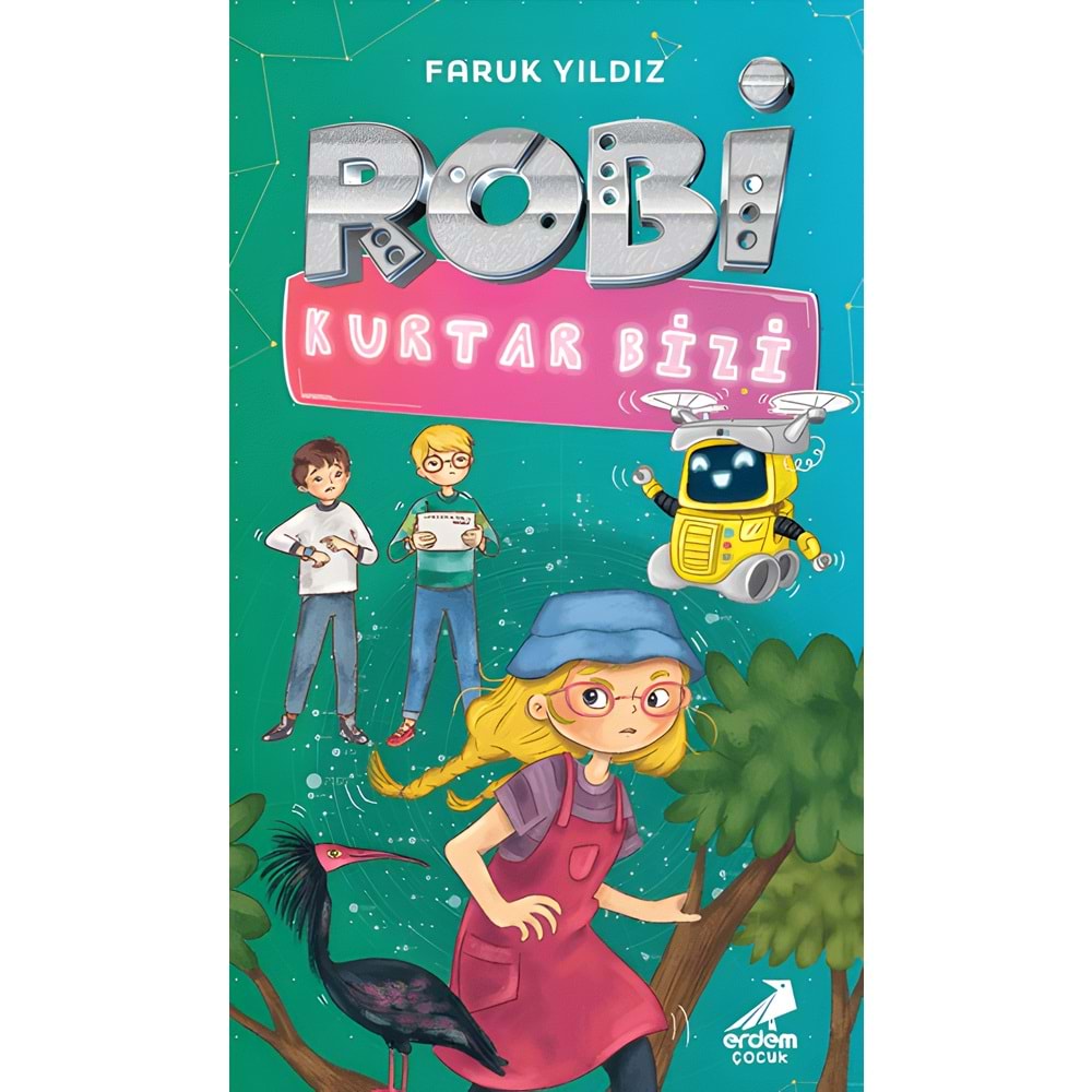 Robi Kurtar Bizi-Faruk Yıldız-Erdem Yayınları
