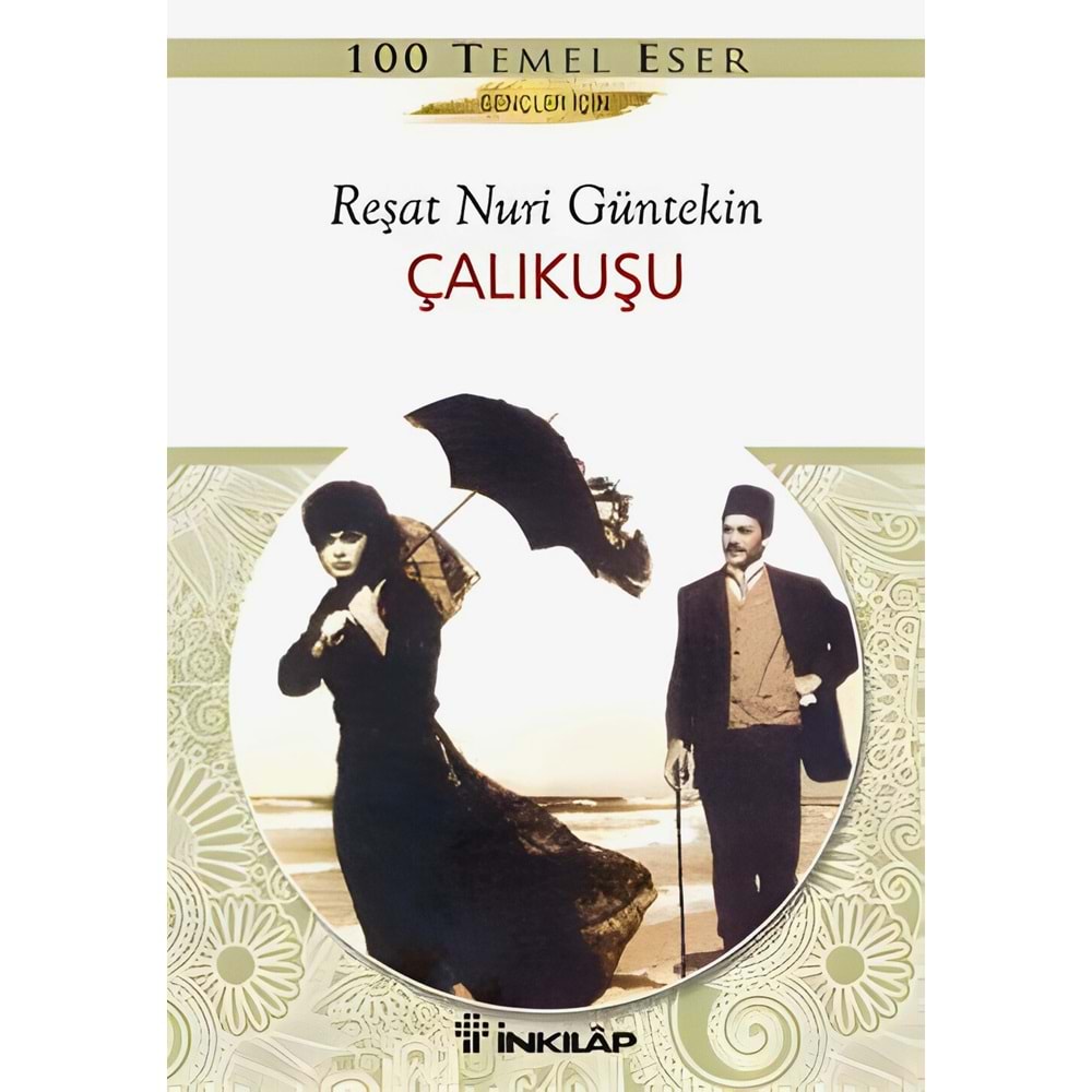 Çalıkuşu-Gençler için- Reşat Nuri Güntekin - İnkılap Kitabevi