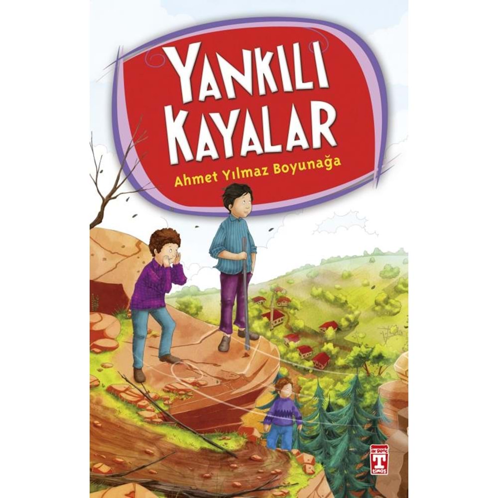 Yankılı Kayalar – Ahmet Yılmaz Boyunağa | Genç Timaş Yayınları Çocuk Romanı