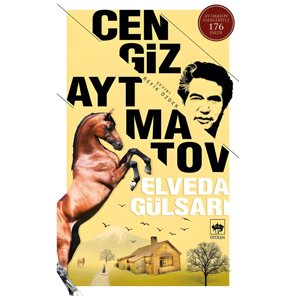Elveda Gülsarı - Cengiz Aytmatov – Ötüken Neşriyat Yayınları