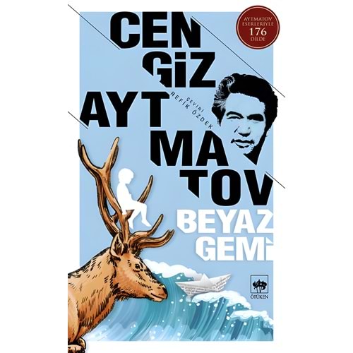 Beyaz Gemi - Cengiz Aytmatov - Ötüken Neşriyat Yayınları