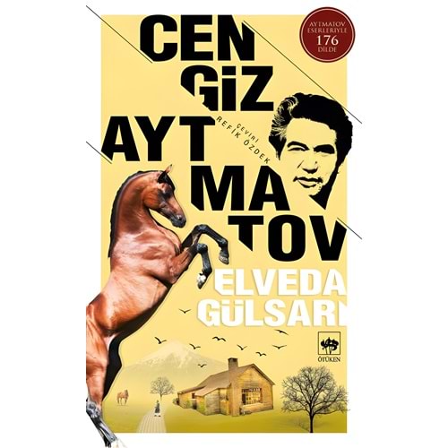 Elveda Gülsarı - Cengiz Aytmatov – Ötüken Neşriyat Yayınları