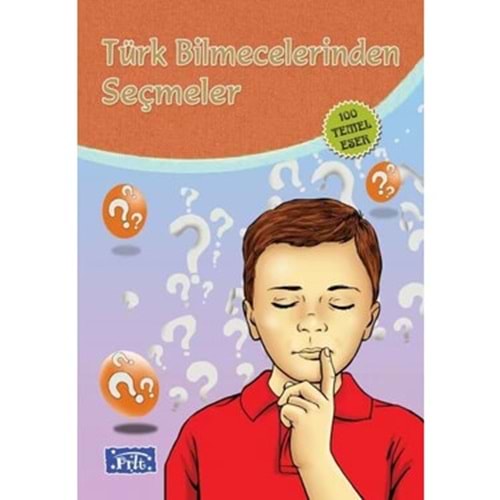 Türk Bilmecelerinden Seçmeler – Parıltı Yayınları Çocuk Bilmece Kitabı